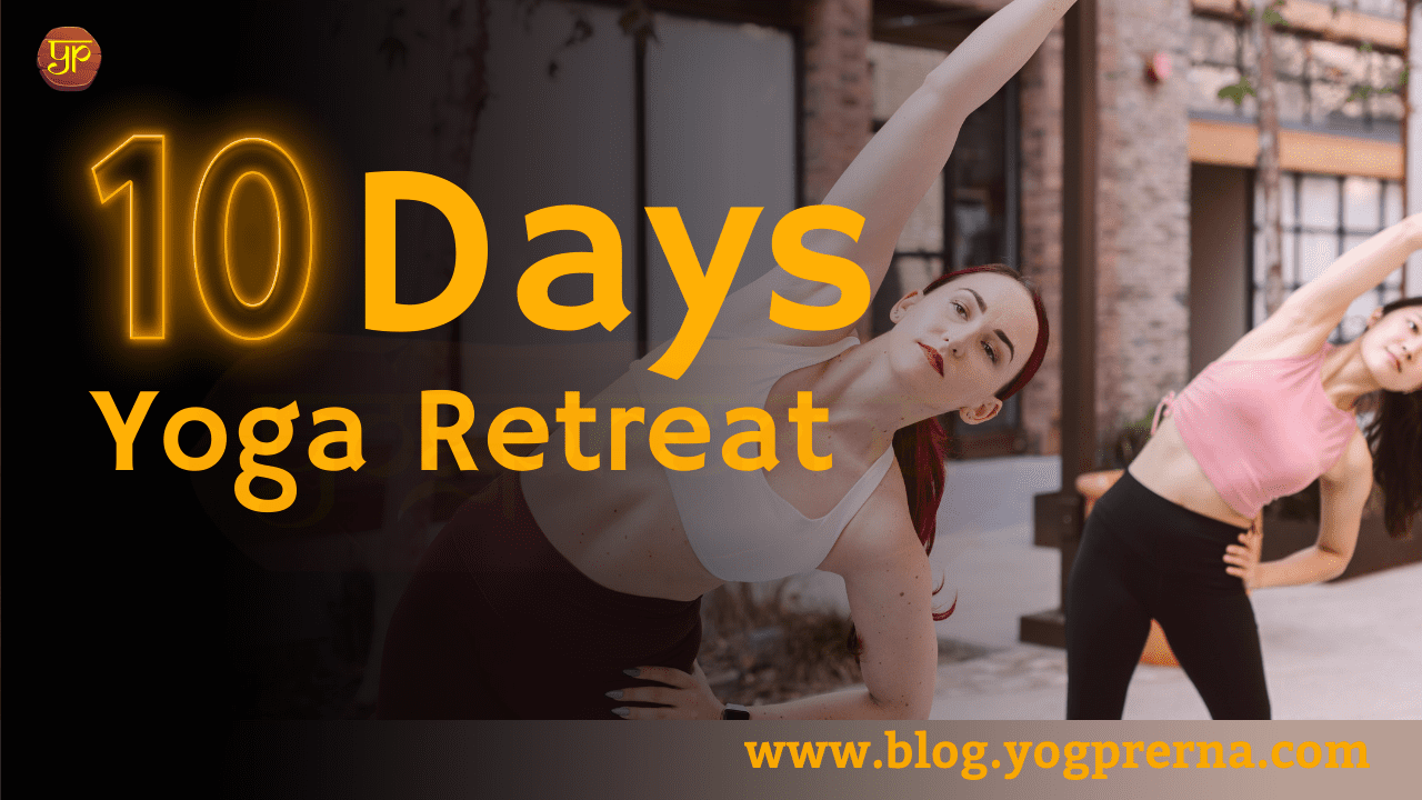 10 days yoga retreat