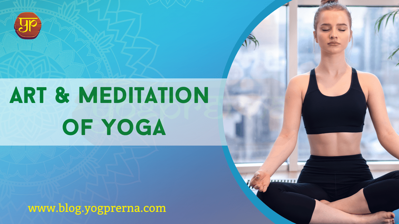the art of yoga and meditation